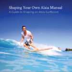 Free Paulownia Alaia Shaping Manual Download